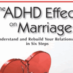The ADHD Effect on Marriage