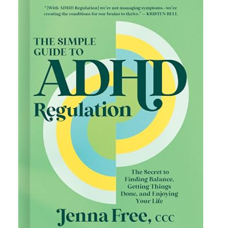 The Simple Guide to ADHD Regulation Book